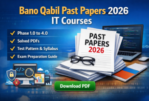 Bano Qabil Past Papers 2026 IT Courses featured banner showing stack of past papers labeled 2026, laptop with coding screen, study materials, and key highlights like Phase 1.0 to 4.0, solved PDFs, test pattern, syllabus, and exam preparation guide with a download PDF button.
